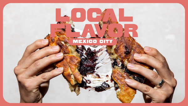 Local Flavor Mexico City Hero Image